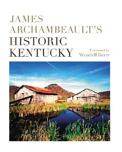 James archambeault’s Historic Kentucky