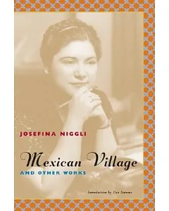 Mexican Village And Other Works