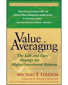 Value Averaging: The Safe And Easy Strategy for Higher Investment Returns
