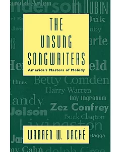 The Unsung Songwriters: America’s Masters of Melody