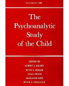 The Psychoanalytic Study of the Child 35