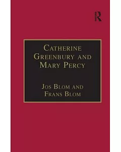 Catherine Greenbury And Mary Percy: Printed Writings 15001640 : Series 1