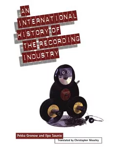 An International History of the Recording Industry