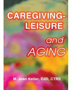 Caregiving--Leisure and Aging