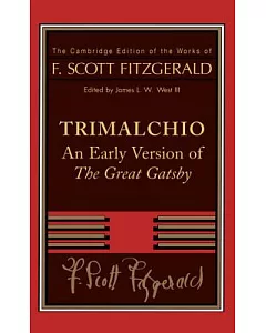 Trimalchio: An Early Version of the Great Gatsby