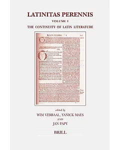Latinitas Perennis: The Continuity of Latin Literature