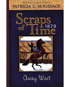 Scraps of Time, Away West: 1879