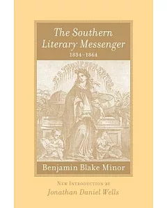 The Southern Literary Messenger, 18341864