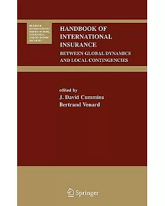 Handbook of International Insurance: Between Global Dynamics And Local Contingencies
