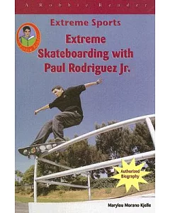 Extreme Skateboarding With Paul Rodriquez Jr.