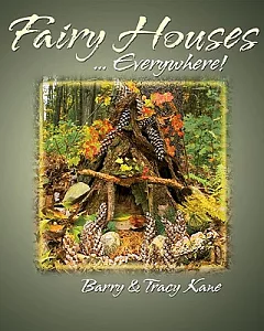 Fairy Houses ... Everywhere!