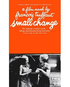 Small Change: A Film Novel