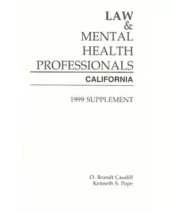 Law & Mental Health Professionals: California, 1999 Supplement