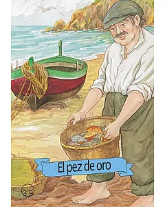 El Pez De Oro / The Golden Fish