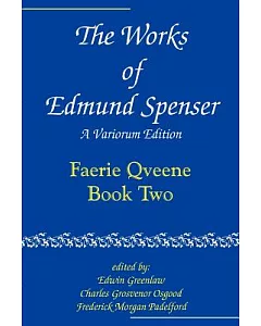 The Works of Edmund Spenser: The Faerie Queen