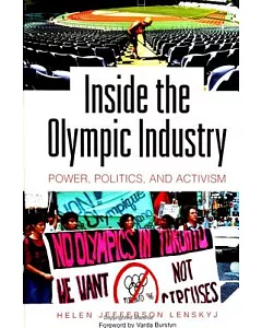 Inside the Olympic Industry: Power, Politics, and Activism