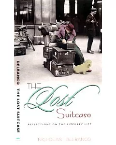 The Lost Suitcase: Reflections on the Literary Life