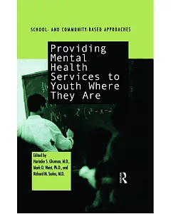 Providing Mental Health Services to Youth Where They Are: School and Community-Based Approaches