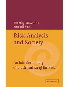 Risk Analysis and Society: An Interdisciplinary Characterization of the Field