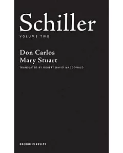 Schiller: Don Carlos, Mary Stuart