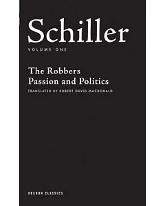 Schiller: The Robbers, Passion And Politics