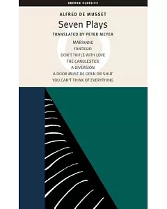 Alfred de musset: Seven Plays