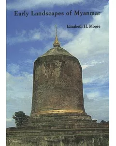 Early Landscapes of Myanmar