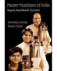 Master Musicians Of India: Hereditary Indian Musicians Speak