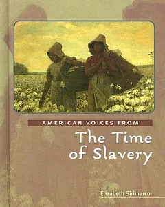 American Voices from the Time of Slavery