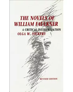 The Novels of William Faulkner: A Critical Interpretation