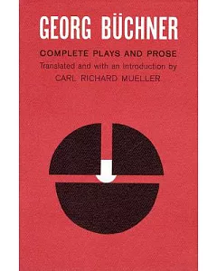 Georg buchner: Complete Plays and Prose