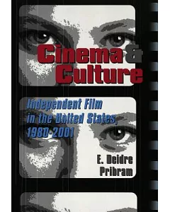 Cinema & Culture: Independent Film in the United States, 1980-2001