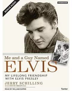 Me And a Guy Named Elvis: My Lifelong Friendship With Elvis Presley