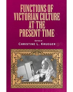 Functions of Victorian Culture at the Present Time