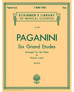 6 Grande Etudes After N. Paganini: Piano Solo