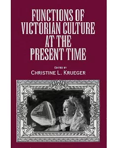 Functions of Victorian Culture at the Present Time