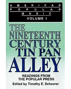 American Popular Music Vol 1: The Nineteenth Century Tin Pan Alley