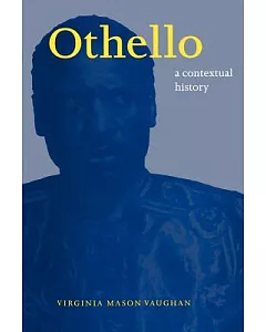 Othello: A Contextual History
