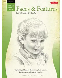 Drawing Faces and Features: Learn to Draw Step by Step