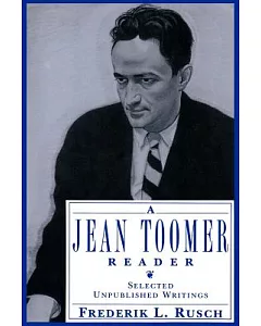 A Jean toomer Reader: Selected Unpublished Writings