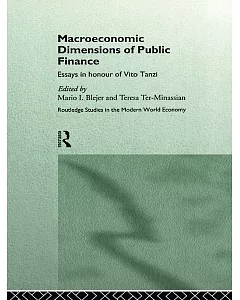 Macroeconomic Dimensions of Public Finance: Essays in Honour of Vito Tanzi