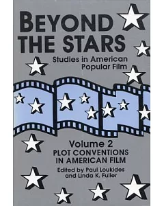 Beyond the Stars II: Plot Conventions in American Popular Film