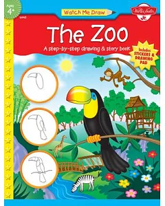 The Zoo: A Step-by-step Drawing & Story Book