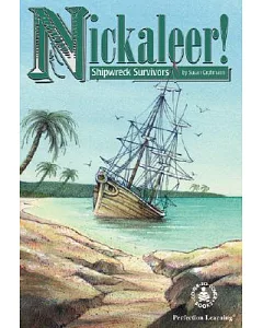 Nickaleer! Shipwreck Survivors