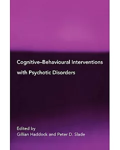 Cognitive-Behavioural Interventions With Psychotic Disorders