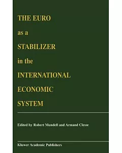 The Euro As a Stabilizer in the International Economic System