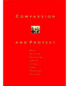 Compassion and Protest: Recent Social and Political art from Eli Broad Family Foundation Collection