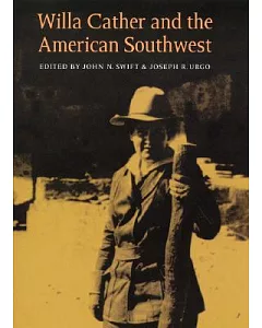 Willa Cather and the American Southwest