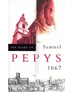 The Diary of Samuel Pepys: 1667
