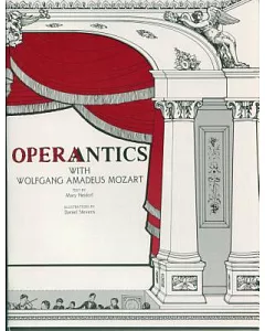 Operantics With Wolfgang Amadeus Mozart
